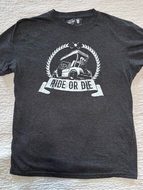 Men’s Crazy Dog t-shirt Golf Themed with Golf Cart graphic “Ride or Die”
